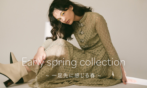 Early spring collection　一足先に感じる春