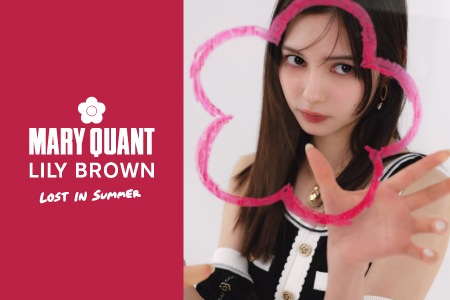 LILY BROWN × MARY QUANT ’25 Summer Beach Collection