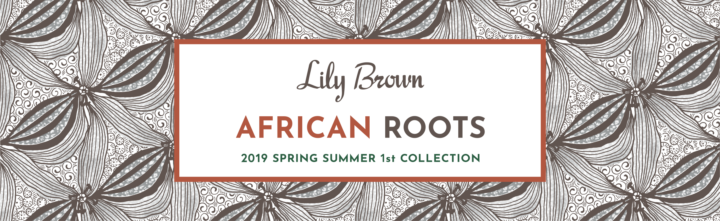 Lily Brown AFRICAN ROOTS 2019 SPRING SUMMER 1st COLLECTION