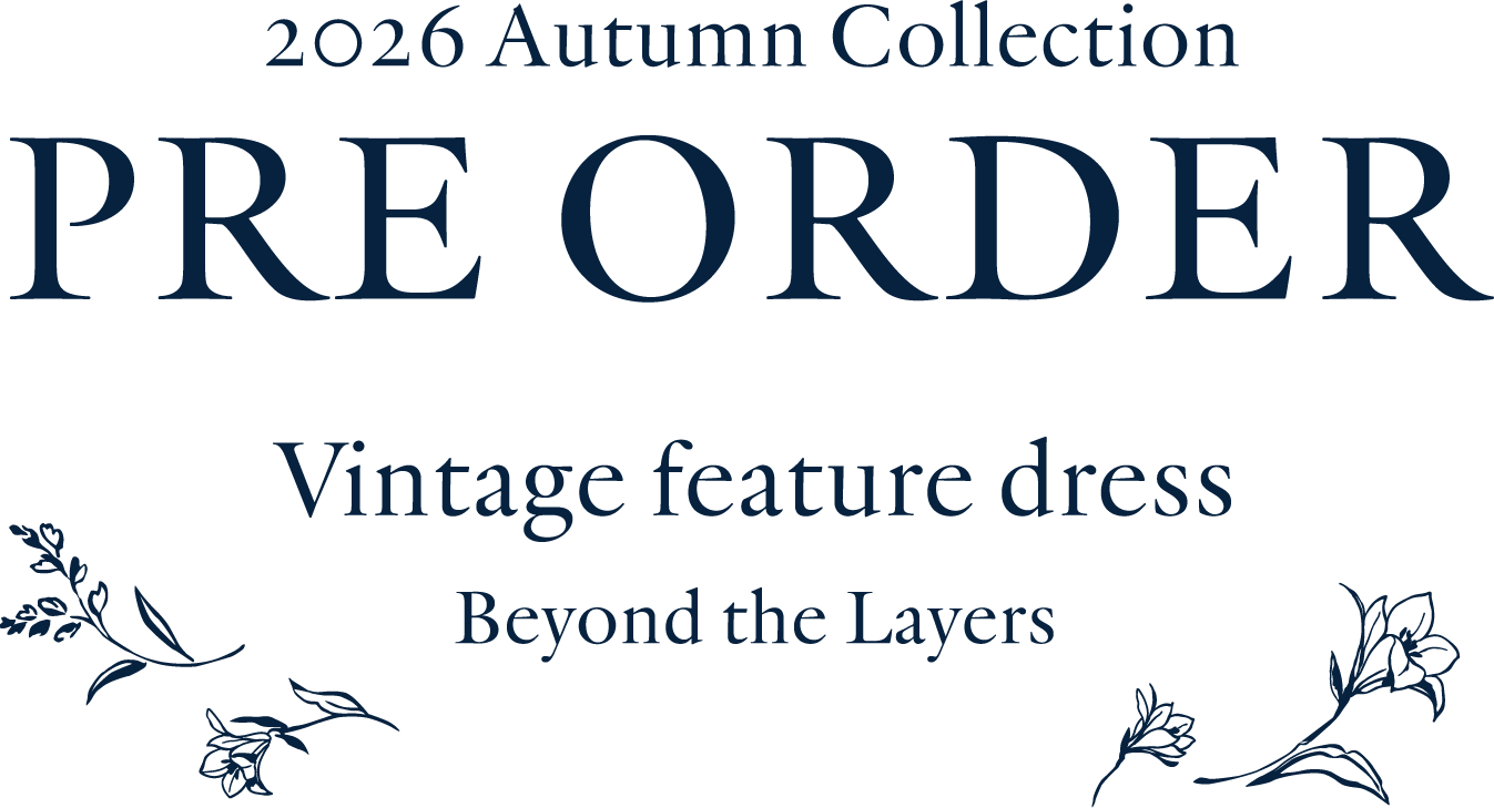 2026 Autumn Collection PRE ORDER VIintage feature dress Beyond the Layers