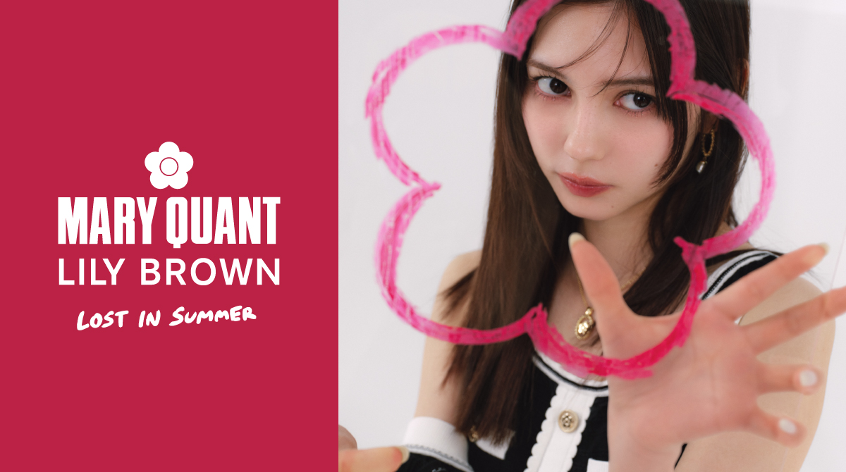 【LILY BROWN × MARY QUANT】’25 Summer Beach Collection オンライン先行予約・限定カラー発売のお知らせ