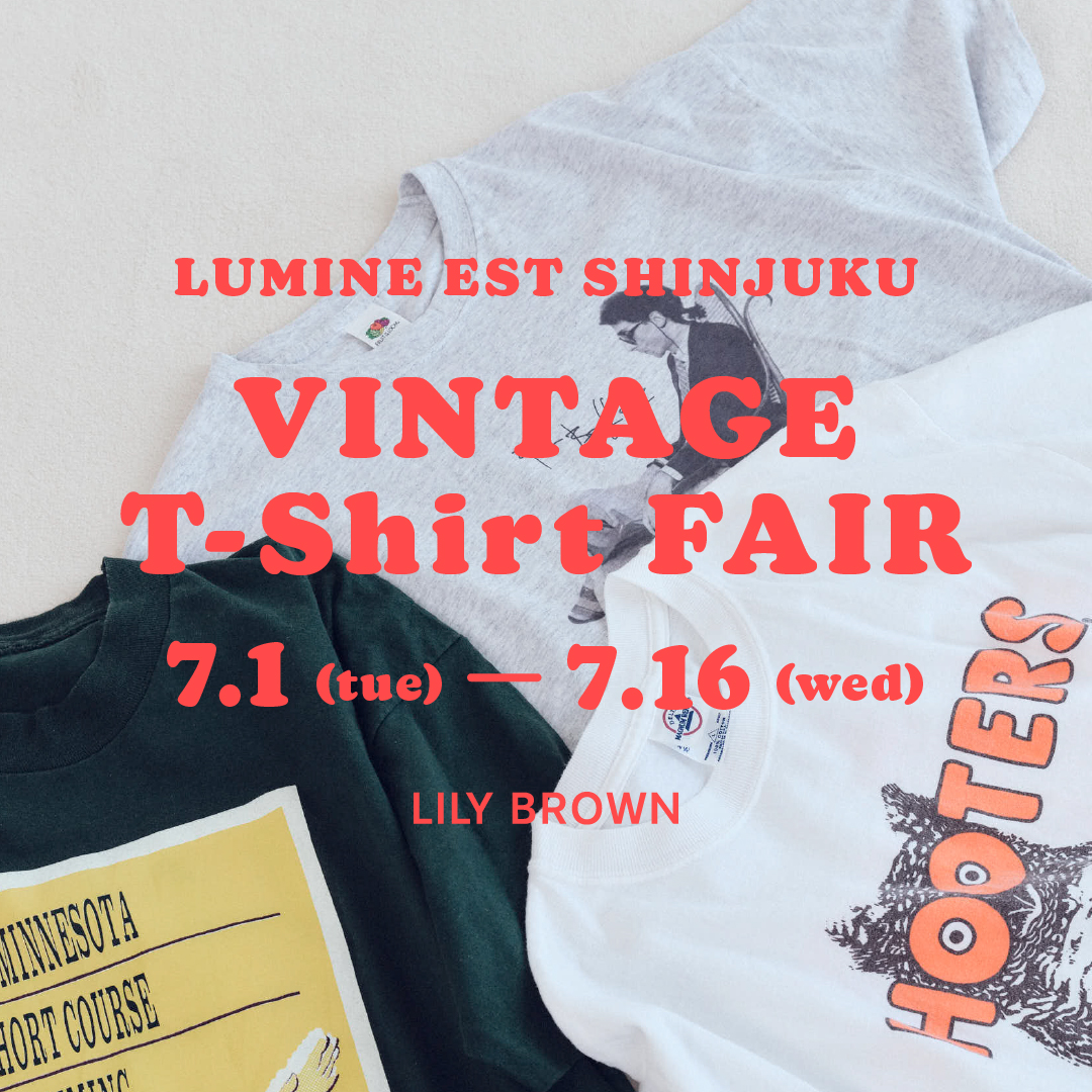 【ルミネエスト新宿店限定】VINTAGE T-SHIRTフェア開催